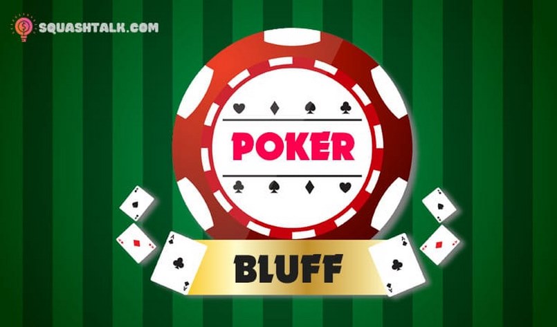 Các chiến thuật Bluff trong poker